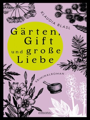 cover image of Gärten, Gift und große Liebe